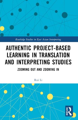 Authentic Project-based Learning in Translation and Interpreting Studies