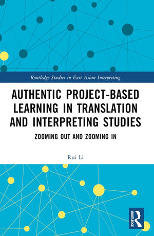 Authentic Project-based Learning in Translation and Interpreting Studies
