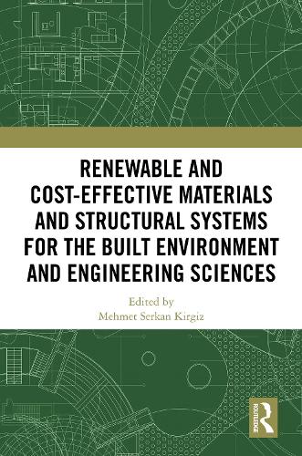 Renewable and Cost-Effective Materials and Structural Systems for the