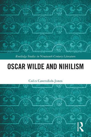 Oscar Wilde and Nihilism