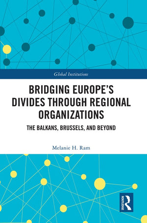 Bridging Europe’s Divides through Regional Organizations