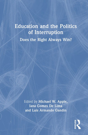 Education and the Politics of Interruption