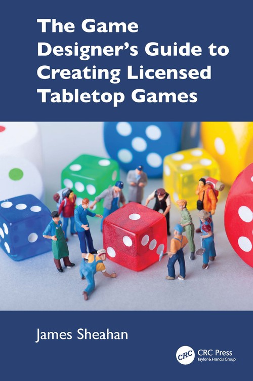 The Game Designer’s Guide to Creating Licensed Tabletop Games By James ...