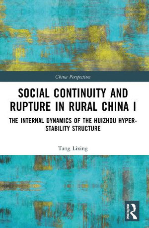 Social Continuity and Rupture in Rural China I