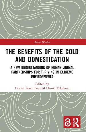 The Benefits of the Cold and Domestication