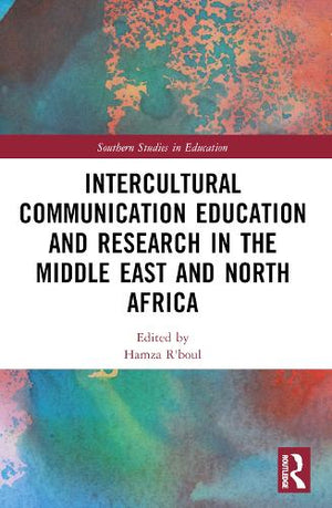 Intercultural Communication Education and Research in the Middle East and North Africa