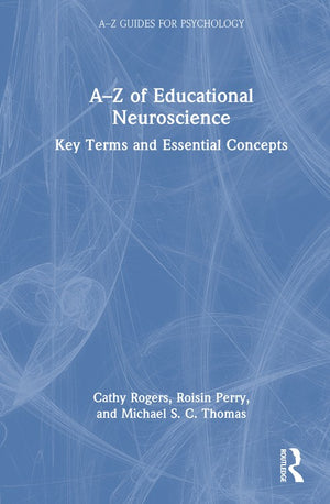 A-Z of Educational Neuroscience