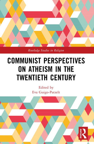 Communist Perspectives on Atheism in the Twentieth Century