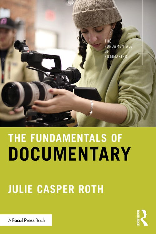The Fundamentals of Documentary By Julie Casper Roth | World of Books US