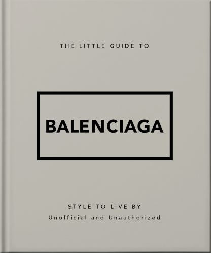 The Little Guide to Balenciaga cover
