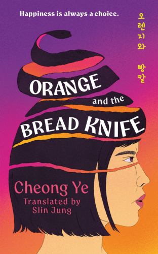 Orange and the Bread Knife cover art