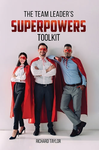 The Team Leader's SuperPowers Toolkit cover