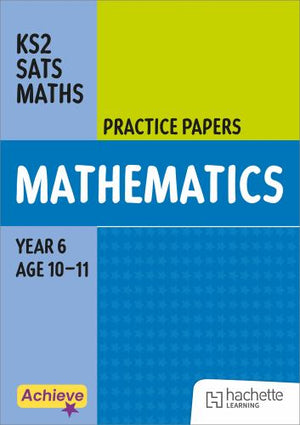 Achieve SATs: KS2 Maths Practice Papers for the 2027 SATs tests