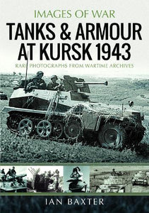 Tanks and Armour at Kursk 1943 