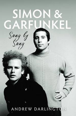 Simon & Garfunkel: Song by Song