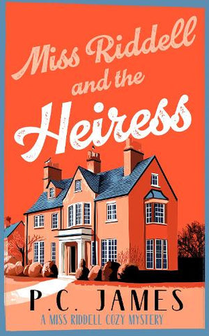 Miss Riddell and the Heiress