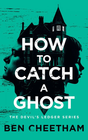 How To Catch A Ghost