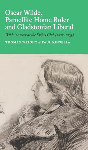 Oscar Wilde, Parnellite Home Ruler and Gladstonian Liberal