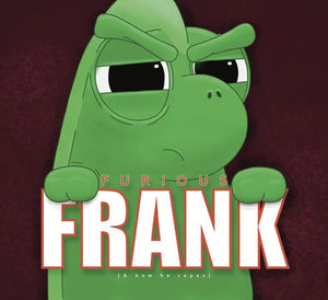Furious Frank