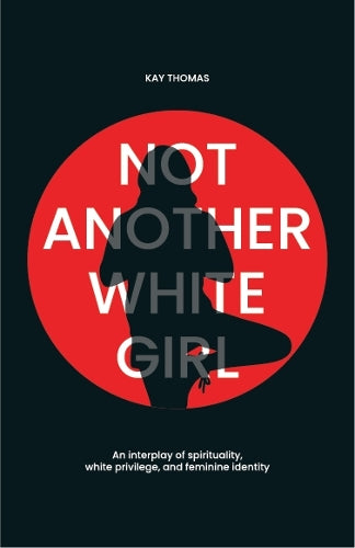 Not Another White Girl