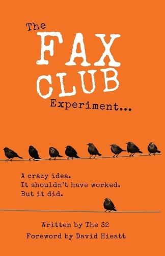 The Fax Club Experiment
