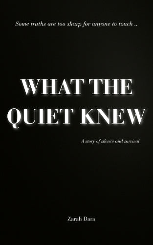 What The Quiet Knew