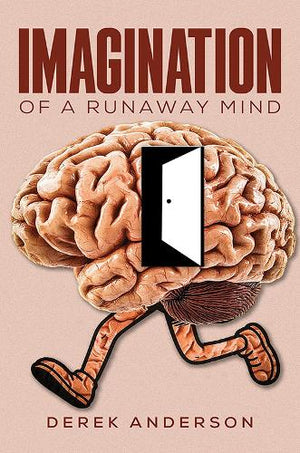 Imagination of a Runaway Mind