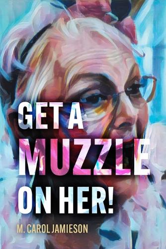 Get A Muzzle On Her! cover
