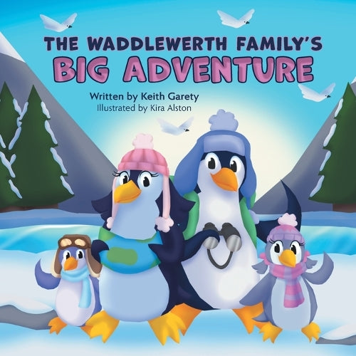 The Waddlewerth Family's Big Adventure cover
