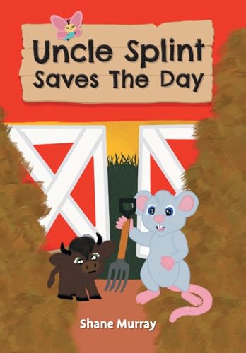 Uncle Splint Saves The Day cover