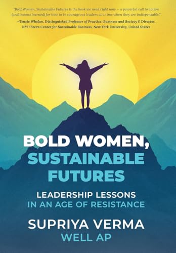 Bold Women, Sustainable Futures: Leadership Lessons in an Age of Resis cover