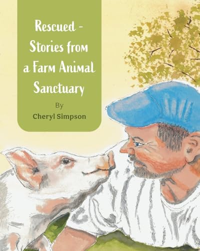 Rescued - Stories from a Farm Animal Sanctuary cover