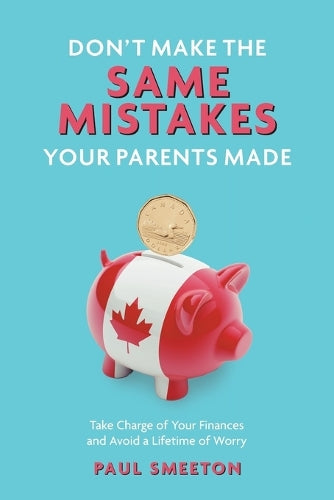 Don't Make the Same Mistakes Your Parents Made cover