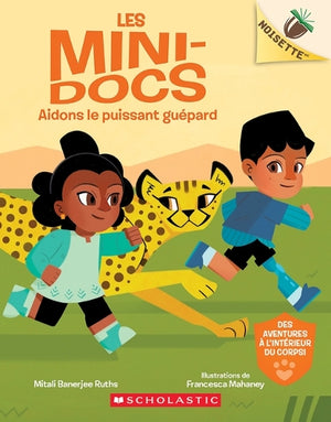 Noisette: Les Mini-Docs: N˚ 3 - Aidons Le Puissant Guépard