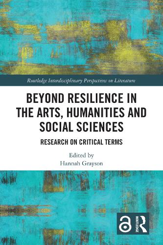 Beyond Resilience in the Arts, Humanities and Social Sciences cover