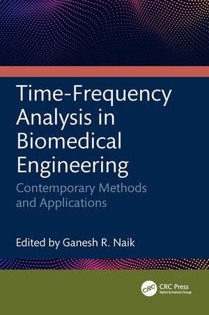 Time-Frequency Analysis in Biomedical Engineering