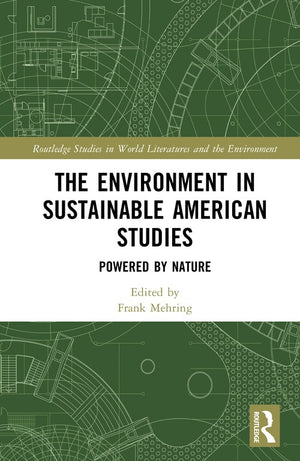 The Environment in Sustainable American Studies