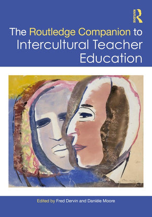 The Routledge Companion to Intercultural Teacher Education