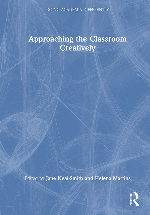 Approaching the Classroom Creatively