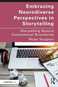 Embracing Neurodiverse Perspectives in Storytelling 