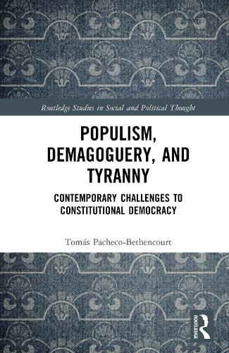 Populism, Demagoguery, and Tyranny cover