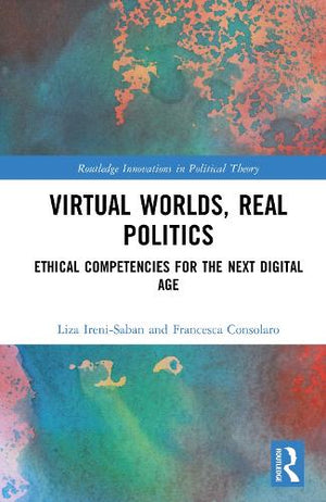 Virtual Worlds, Real Politics