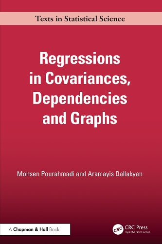 Regressions in Covariances, Dependencies and Graphs cover art