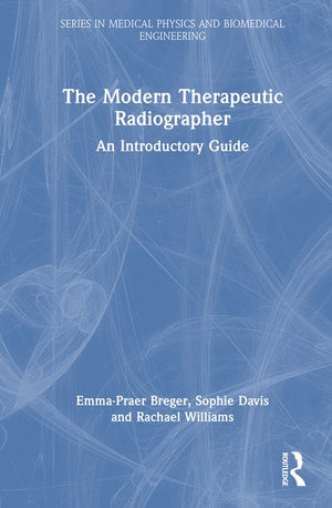 The Modern Therapeutic Radiographer