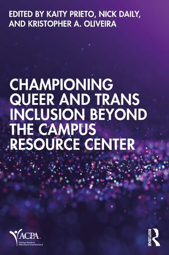 Championing Queer and Trans Inclusion Beyond the Campus Resource Cente cover
