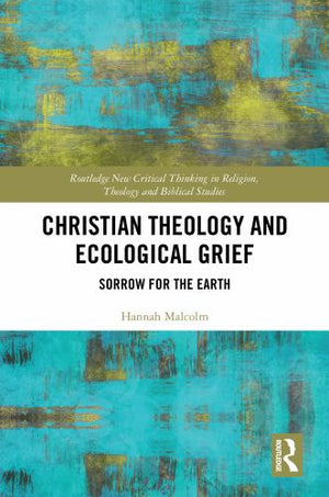 Christian Theology and Ecological Grief