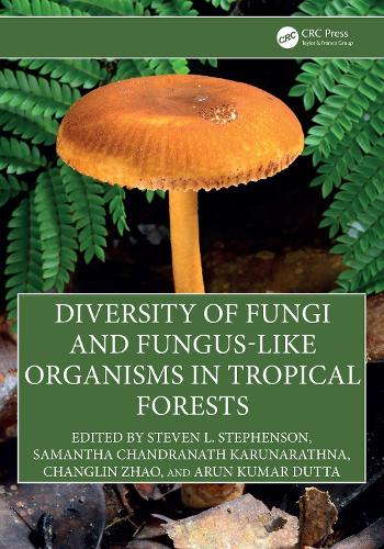 Diversity of Fungi and Fungus-Like Organisms in Tropical Forests cover