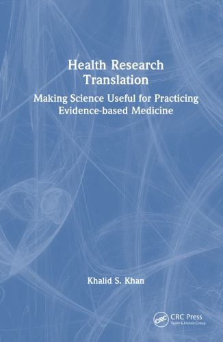 Health Research Translation: Making Science Useful for Practicing Evid cover