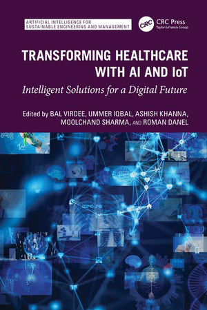 Transforming Healthcare With AI And IoT