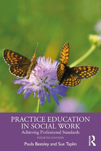 Practice Education in Social Work: Achieving Professional Standards cover